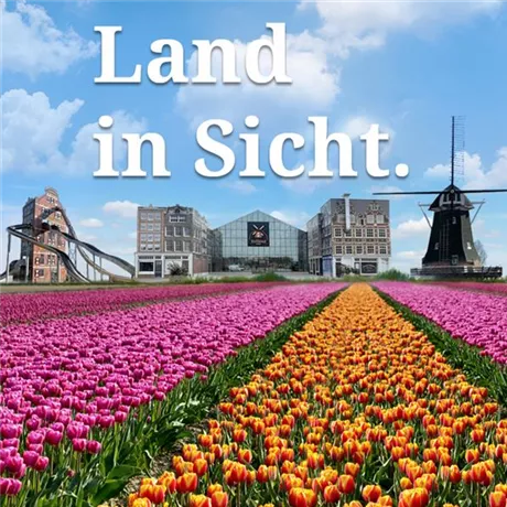 LAND IN SICHT - Teileröffnung am 06. April 2022